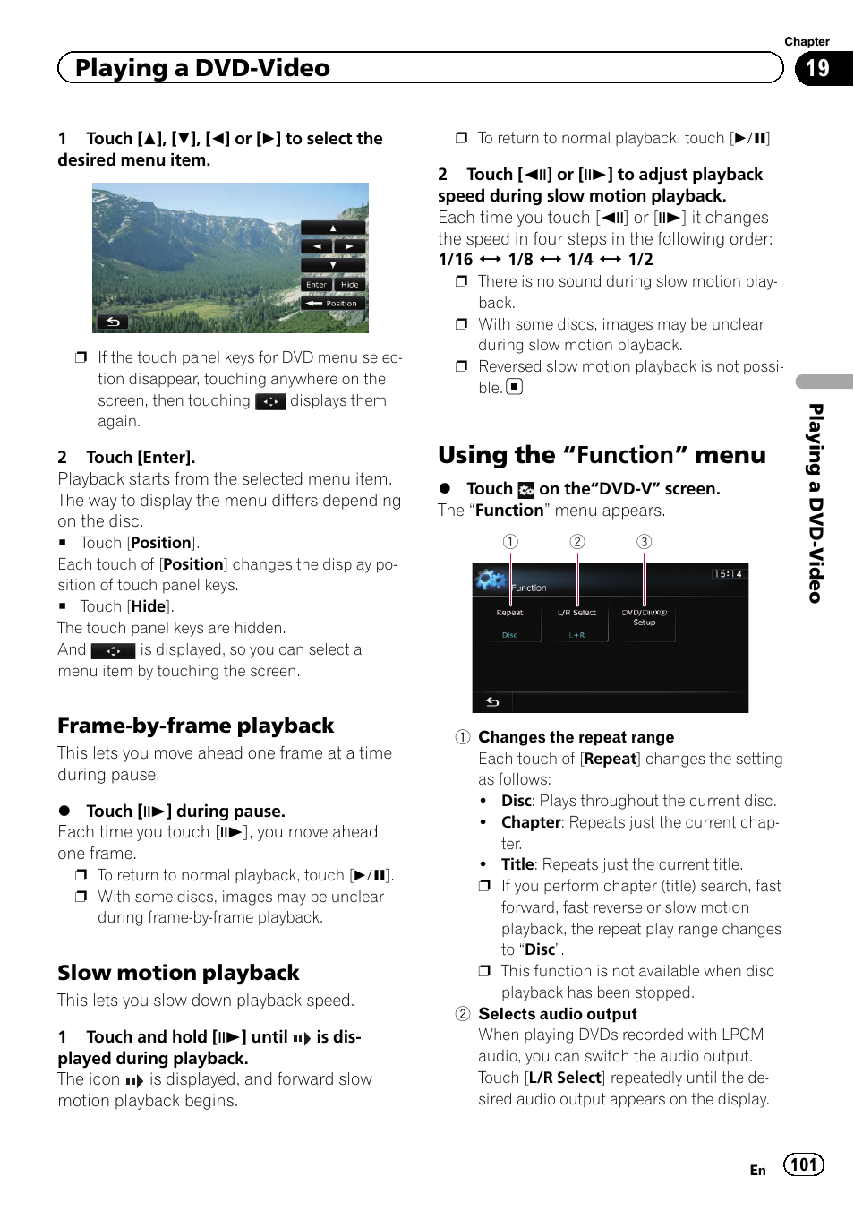 Frame-by-frame playback 101, Slow motion playback 101, Using the | Function” menu 101, Frame-by-frame play, Slow motion playback, Using the “function” menu, Playing a dvd-video, Frame-by-frame playback | Pioneer SUPER TUNER 3 D AVIC-Z120BT User Manual | Page 101 / 228