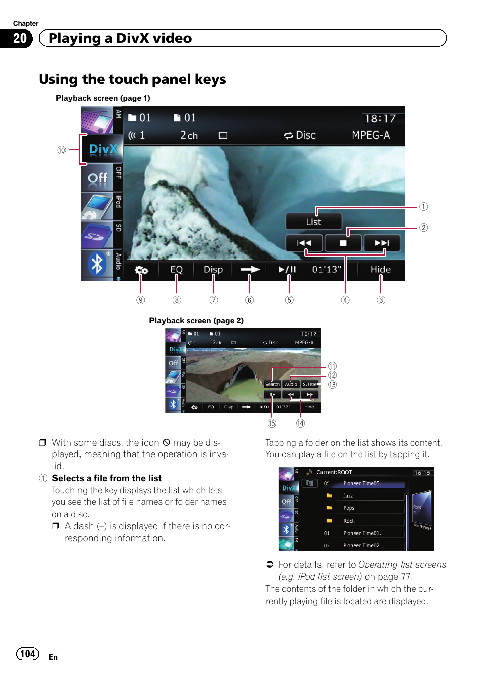 Using the touch panel keys, Using the touch panel, 20 playing a divx video | Pioneer SUPER TUNER 3 D AVIC-Z120BT User Manual | Page 104 / 228