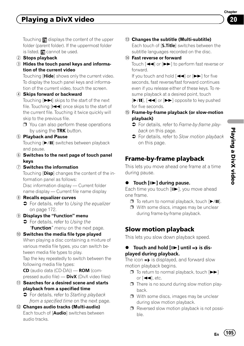 Frame-by-frame playback 105, Slow motion playback 105, Playing a divx video | Frame-by-frame playback, Slow motion playback | Pioneer SUPER TUNER 3 D AVIC-Z120BT User Manual | Page 105 / 228