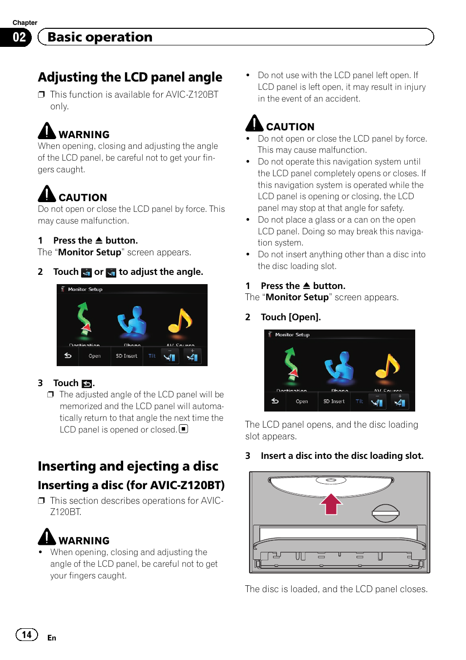 Adjusting the lcd panel angle, Inserting and ejecting a disc, Inserting a disc (for avic-z120bt) 14 | 02 basic operation, Inserting a disc (for avic-z120bt) | Pioneer SUPER TUNER 3 D AVIC-Z120BT User Manual | Page 14 / 228