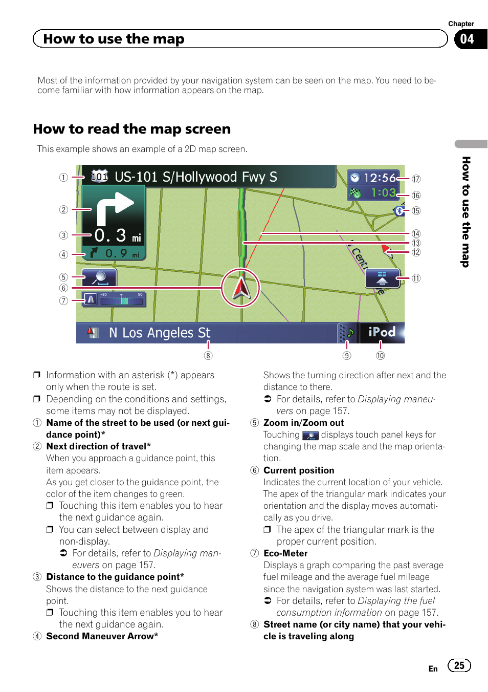 How to use the map how to read the map screen, How to read the map screen, How to use the map | Pioneer SUPER TUNER 3 D AVIC-Z120BT User Manual | Page 25 / 228