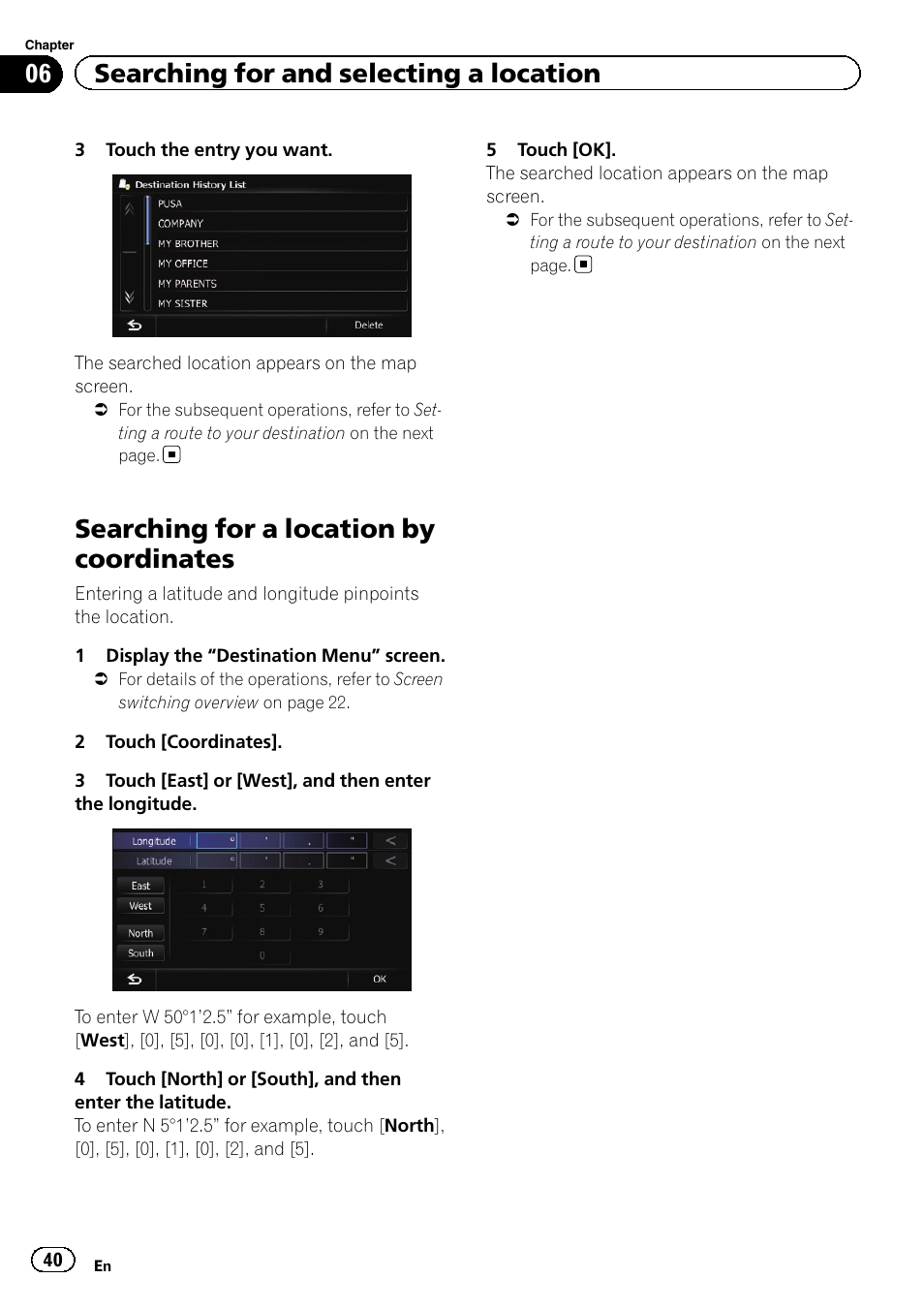 Searching for a location by coordinates, 06 searching for and selecting a location | Pioneer SUPER TUNER 3 D AVIC-Z120BT User Manual | Page 40 / 228
