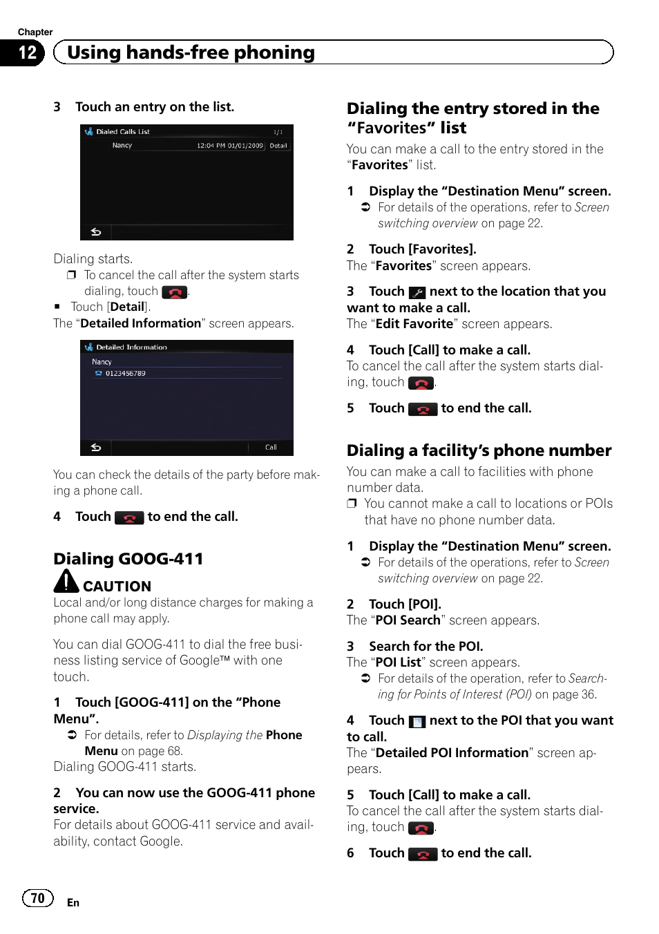 Dialing goog-411 70, Dialing the entry stored in the, Favorites” list 70 | Dialing a facility’s phone number 70, 12 using hands-free phoning, Dialing goog-411, Dialing the entry stored in the “favorites” list, Dialing a facility ’s phone number | Pioneer SUPER TUNER 3 D AVIC-Z120BT User Manual | Page 70 / 228