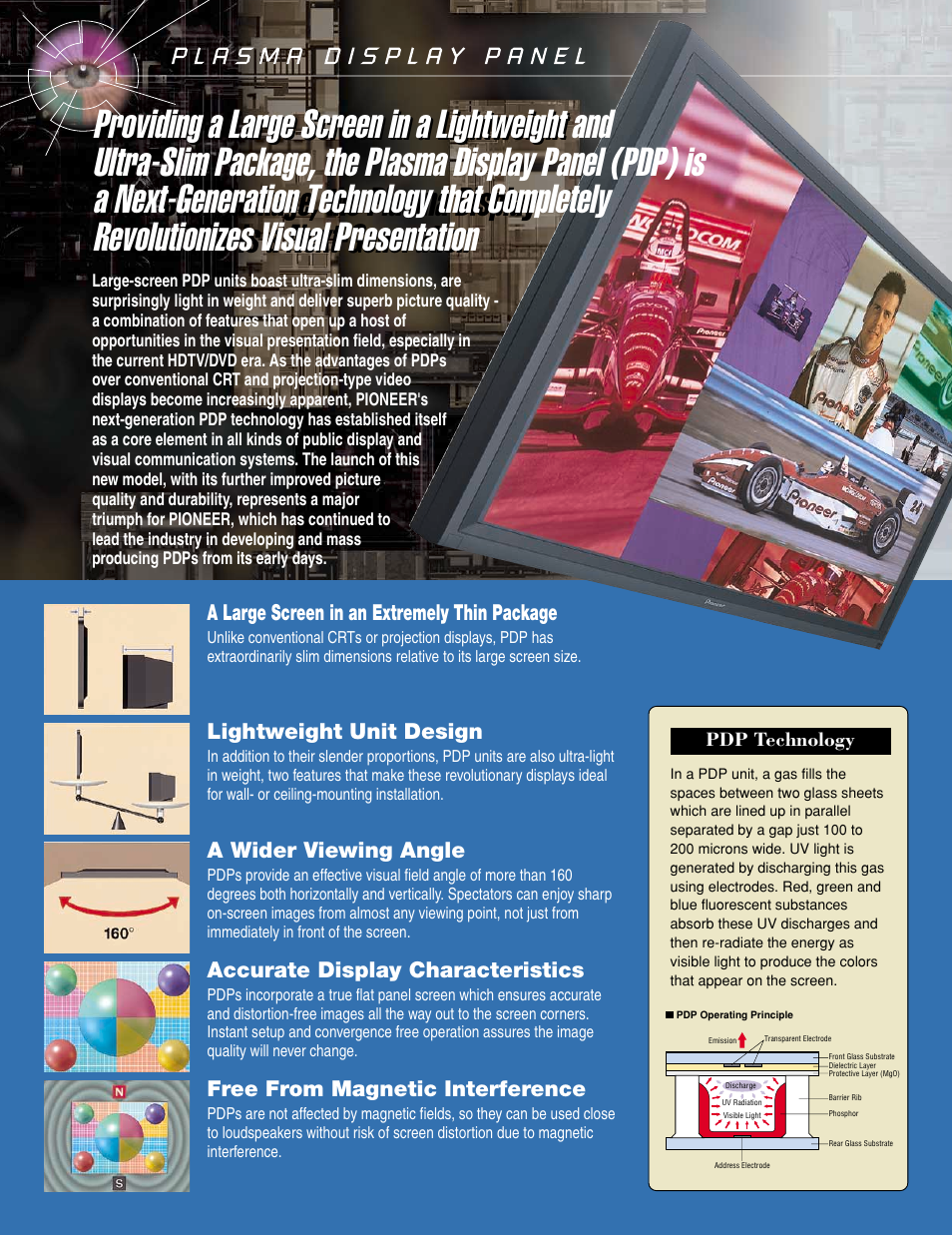 Lightweight unit design, A wider viewing angle, Accurate display characteristics | Free from magnetic interference, A large screen in an extremely thin package, Pdp technology | Pioneer PDP 502MX User Manual | Page 2 / 8