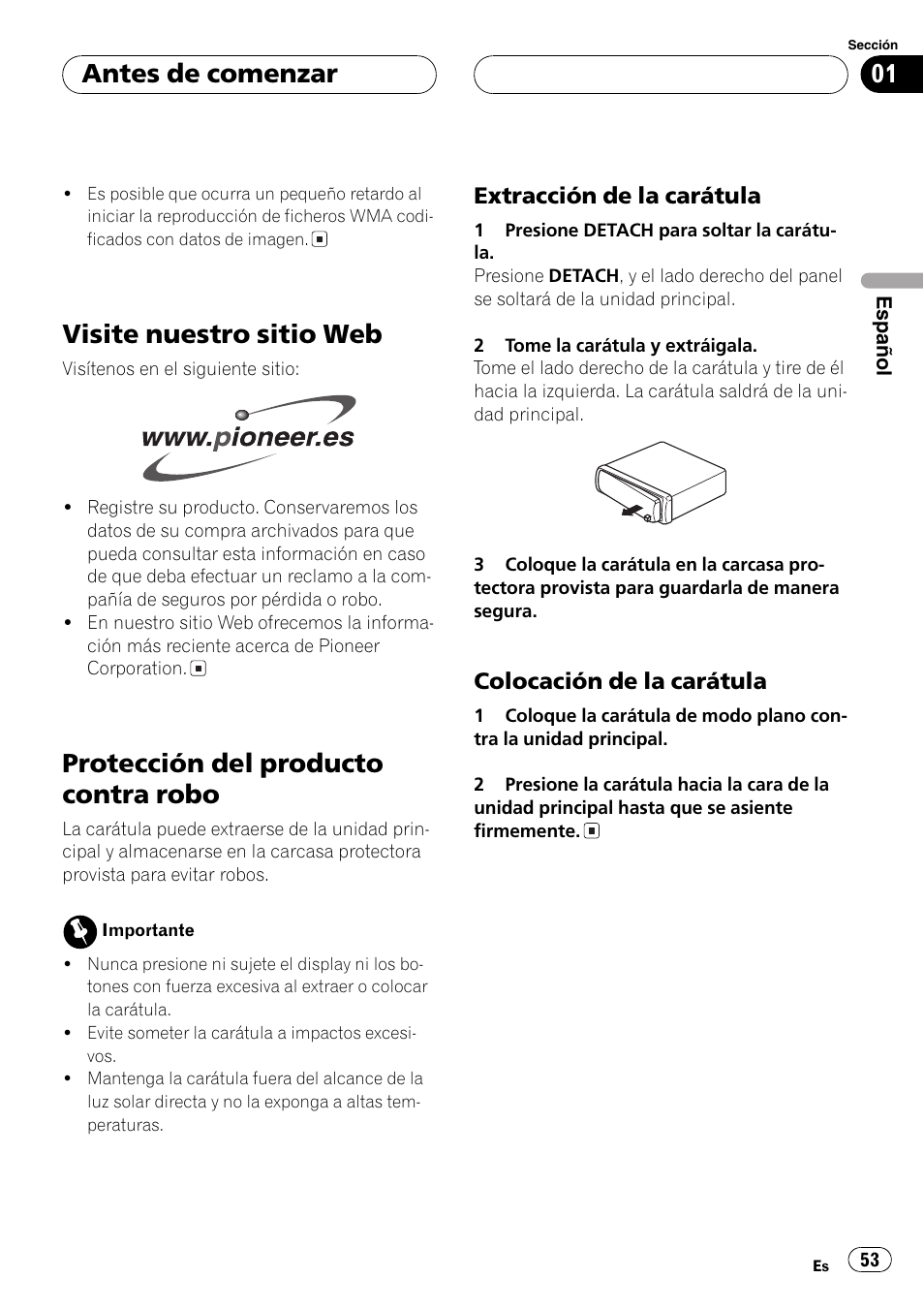 Visite nuestro sitio web 53, Protección del producto contra robo 53, Extracción de la carátula 53 | Colocación de la carátula 53, Visite nuestro sitio web, Protección del producto contra robo, Antes de comenzar | Pioneer DEH-P4800MP User Manual | Page 53 / 104