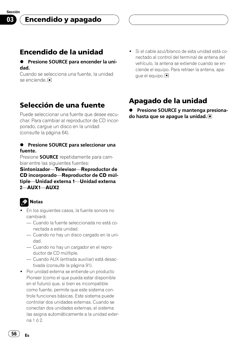 Encendido y apagado, Encendido de la unidad 56, Selección de una fuente 56 | Apagado de la unidad 56, Encendido de la unidad, Selección de una fuente, Apagado de la unidad | Pioneer DEH-P4800MP User Manual | Page 56 / 104