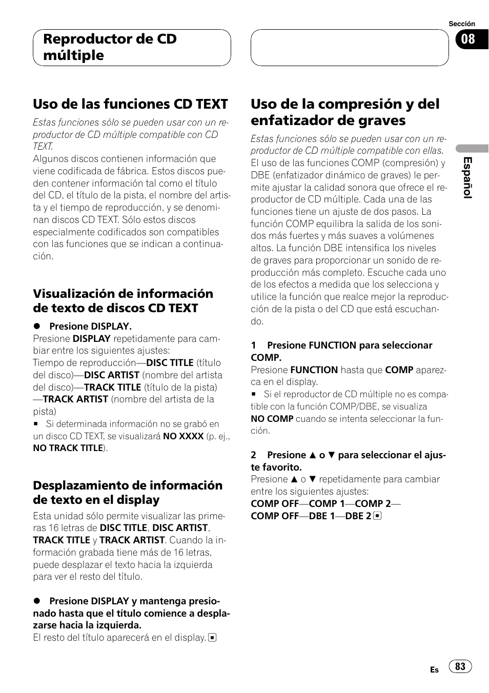 Uso de las funciones cd text 83, Visualización de información de texto, De discos cd text 83 | Desplazamiento de información de, Texto en el display 83, Uso de la compresión y del enfatizador de, Graves 83, Uso de las funciones cd text, Uso de la compresión y del enfatizador de graves, Reproductor de cd múltiple | Pioneer DEH-P4800MP User Manual | Page 83 / 104