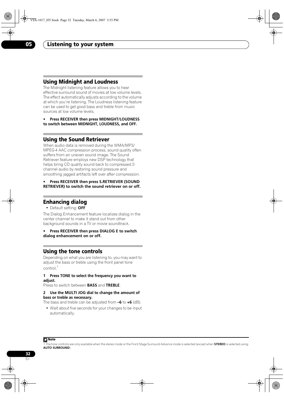 Listening to your system 05, Using midnight and loudness, Using the sound retriever | Enhancing dialog, Using the tone controls | Pioneer VSX-1017AV-K User Manual | Page 32 / 72