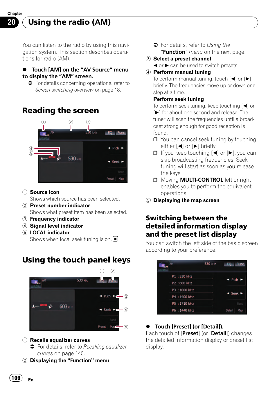 Using the radio (am) reading the screen, Using the touch panel keys, Switching between the detailed | Information display and the preset list display, Reading the screen, Using the radio (am) | Pioneer Premier Flash Memory Multimedia AV Navigation Receiver AVIC-F90BT User Manual | Page 106 / 189