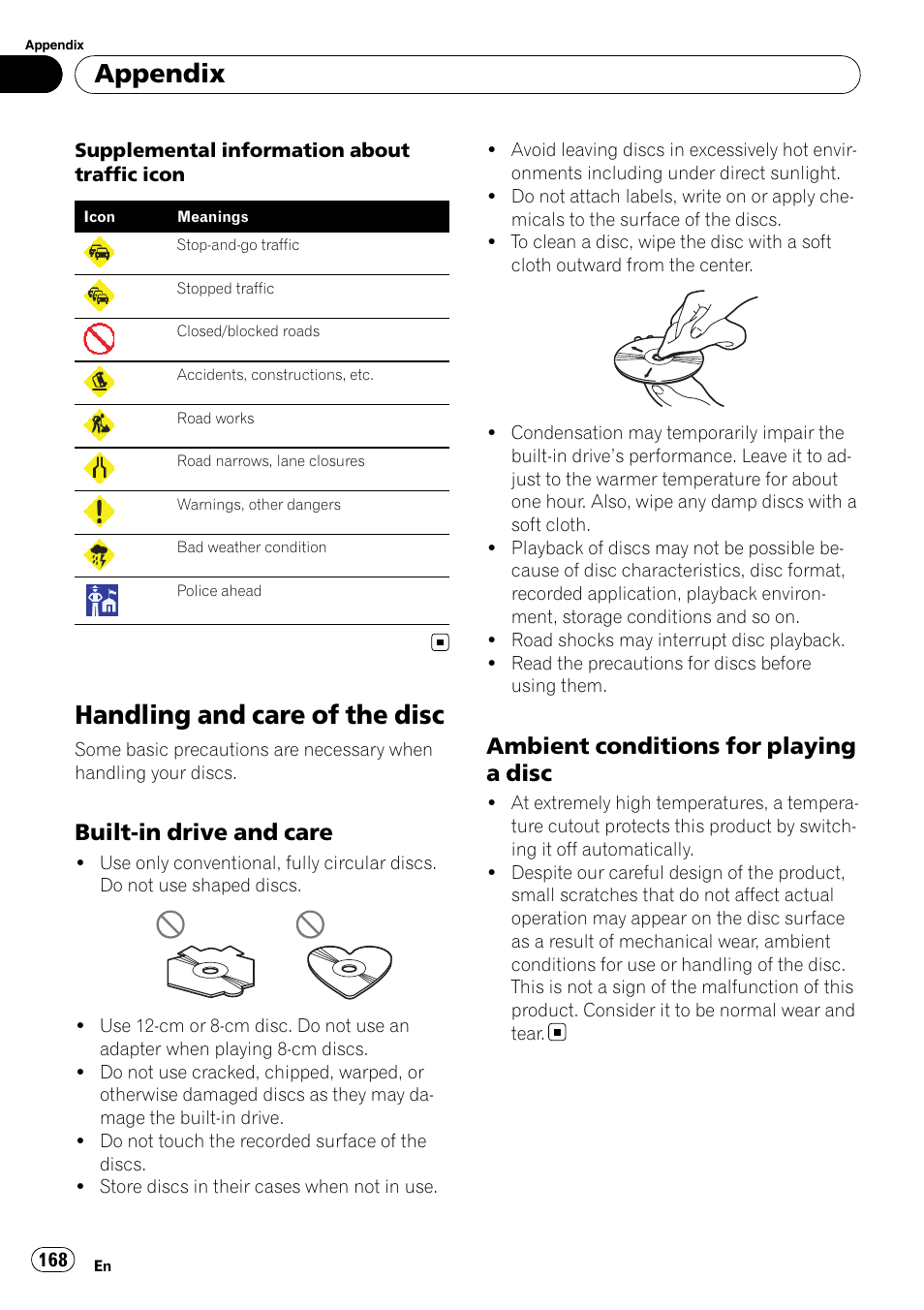 Handling and care of the disc, Built-in drive and care 168, Ambient conditions for playing a | Disc, Appendix, Built-in drive and care, Ambient conditions for playing a disc | Pioneer Premier Flash Memory Multimedia AV Navigation Receiver AVIC-F90BT User Manual | Page 168 / 189