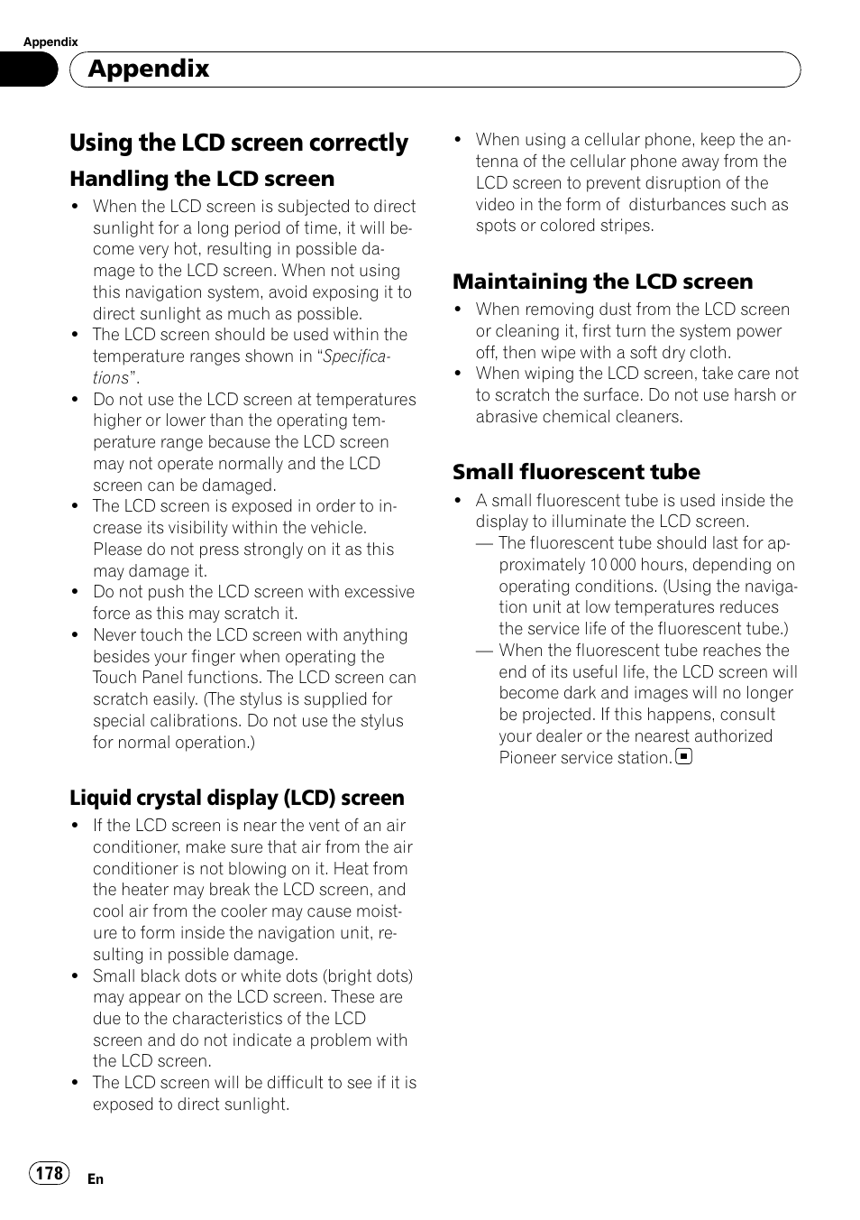 Using the lcd screen correctly, Handling the lcd screen 178, Liquid crystal display (lcd) | Screen, Maintaining the lcd screen 178, Small fluorescent tube 178, Appendix | Pioneer Premier Flash Memory Multimedia AV Navigation Receiver AVIC-F90BT User Manual | Page 178 / 189