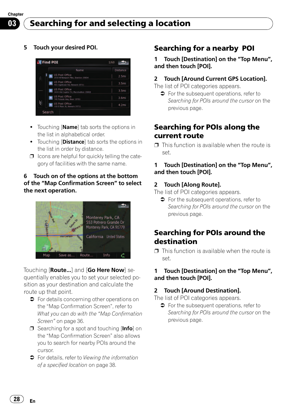 Searching for a nearby poi 28, Searching for pois along the current, Route | Searching for pois around the, Destination, Searching for and selecting a location, Searching for a nearby poi, Searching for pois along the current route, Searching for pois around the destination | Pioneer Premier Flash Memory Multimedia AV Navigation Receiver AVIC-F90BT User Manual | Page 28 / 189