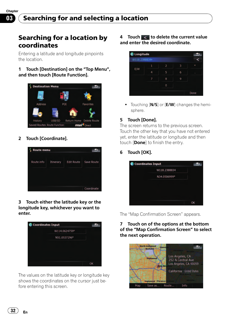 Searching for a location by coordinates, Searching for and selecting a location | Pioneer Premier Flash Memory Multimedia AV Navigation Receiver AVIC-F90BT User Manual | Page 32 / 189