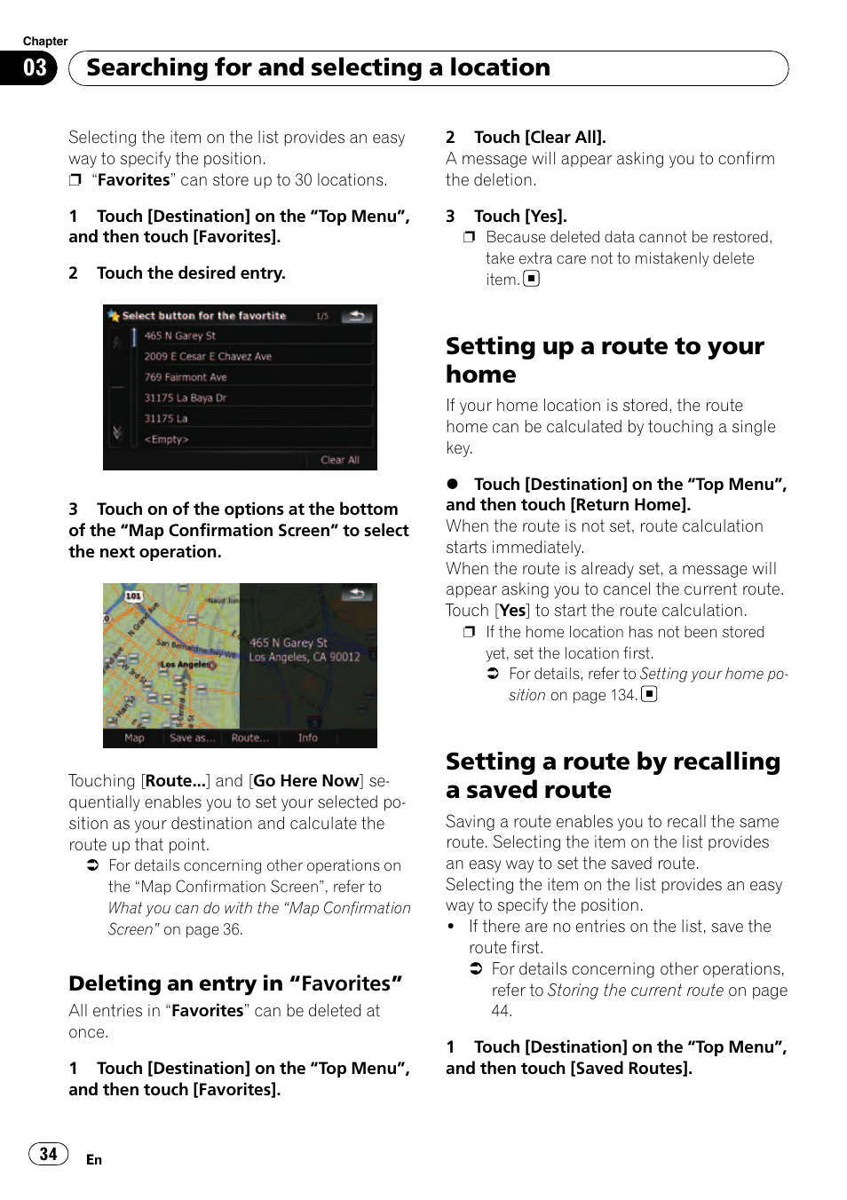 Deleting an entry in “favorites” 34, Setting up a route to your home, Setting a route by recalling a saved route | Searching for and selecting a location, Deleting an entry in “favorites | Pioneer Premier Flash Memory Multimedia AV Navigation Receiver AVIC-F90BT User Manual | Page 34 / 189