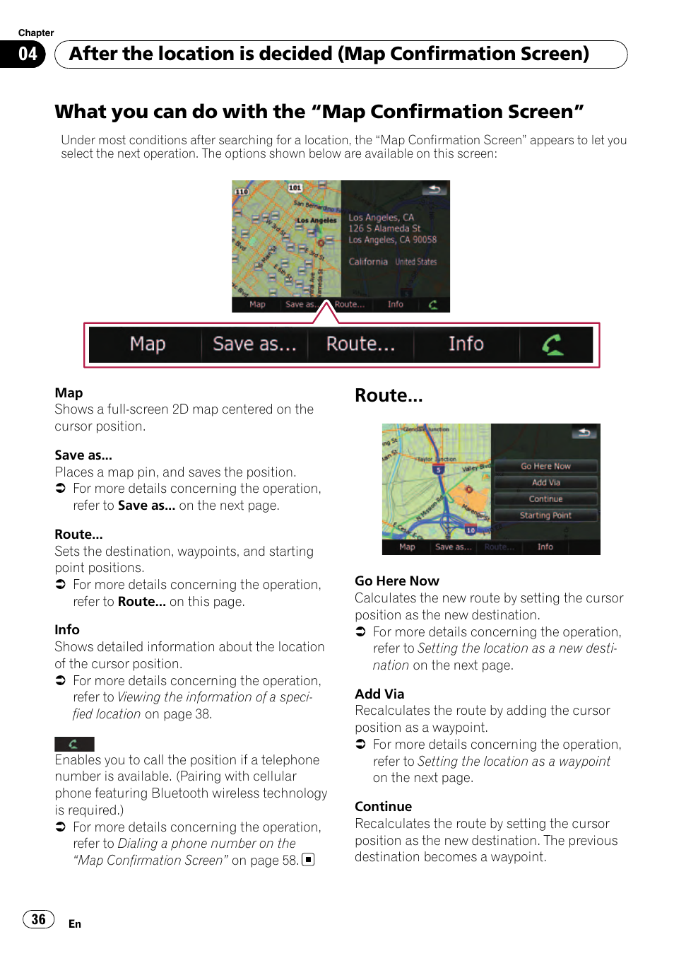 Map confirmation, Screen, Route | What you can do with, What you can do with the, What you can do with the “map confirmation screen | Pioneer Premier Flash Memory Multimedia AV Navigation Receiver AVIC-F90BT User Manual | Page 36 / 189