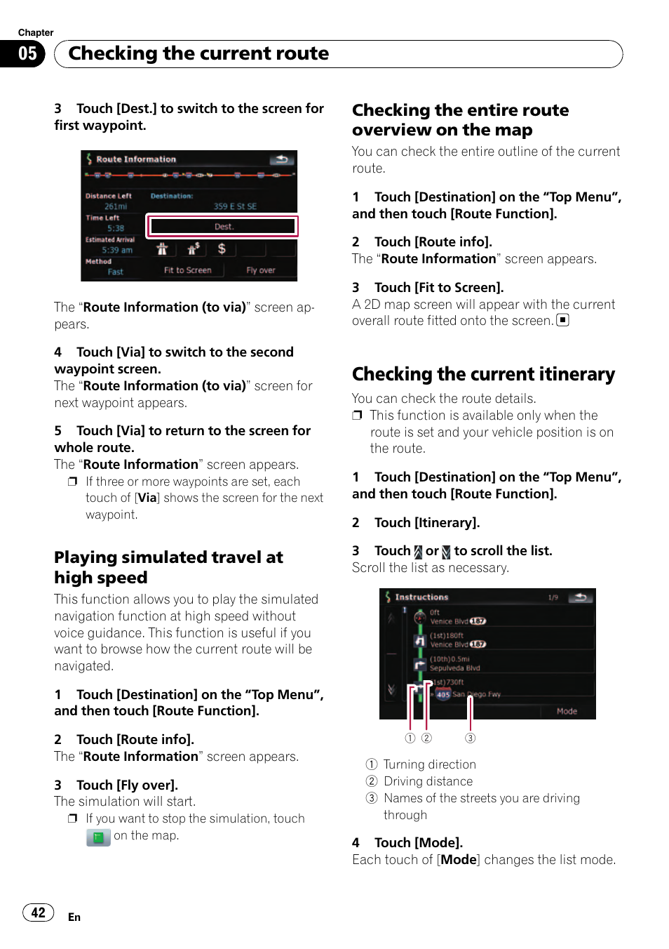 Playing simulated travel at high, Speed, Checking the entire route overview on | The map, Checking the current itinerary, Playing simulated tra, Checking the current route, Playing simulated travel at high speed, Checking the entire route overview on the map | Pioneer Premier Flash Memory Multimedia AV Navigation Receiver AVIC-F90BT User Manual | Page 42 / 189