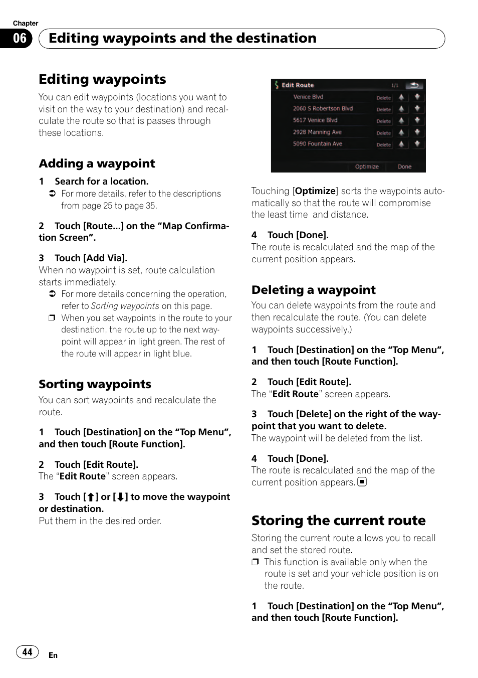 Adding a waypoint 44, Sorting waypoints 44, Deleting a waypoint 44 | Storing the current route, Editing waypoints, Editing waypoints and the destination, Adding a waypoint, Sorting waypoints, Deleting a waypoint | Pioneer Premier Flash Memory Multimedia AV Navigation Receiver AVIC-F90BT User Manual | Page 44 / 189