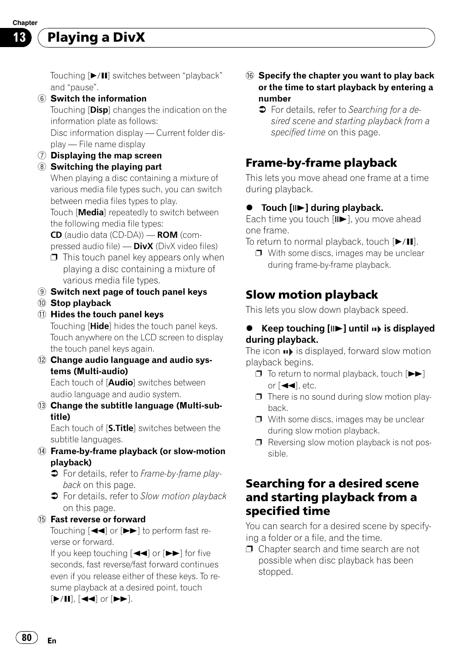 Frame-by-frame playback 80, Slow motion playback 80, Searching for a desired scene and | Starting playback from a specified time, Playing a divx, Frame-by-frame playback, Slow motion playback | Pioneer Premier Flash Memory Multimedia AV Navigation Receiver AVIC-F90BT User Manual | Page 80 / 189