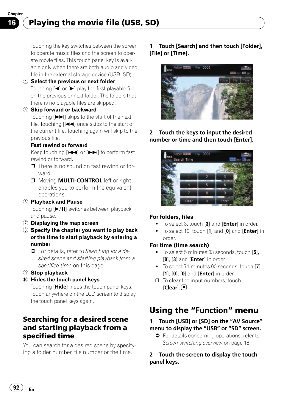 Searching for a desired scene and, Starting playback from a specified time, Using the | Function” menu 92, Using the “function” menu, Playing the movie file (usb, sd) | Pioneer Premier Flash Memory Multimedia AV Navigation Receiver AVIC-F90BT User Manual | Page 92 / 189