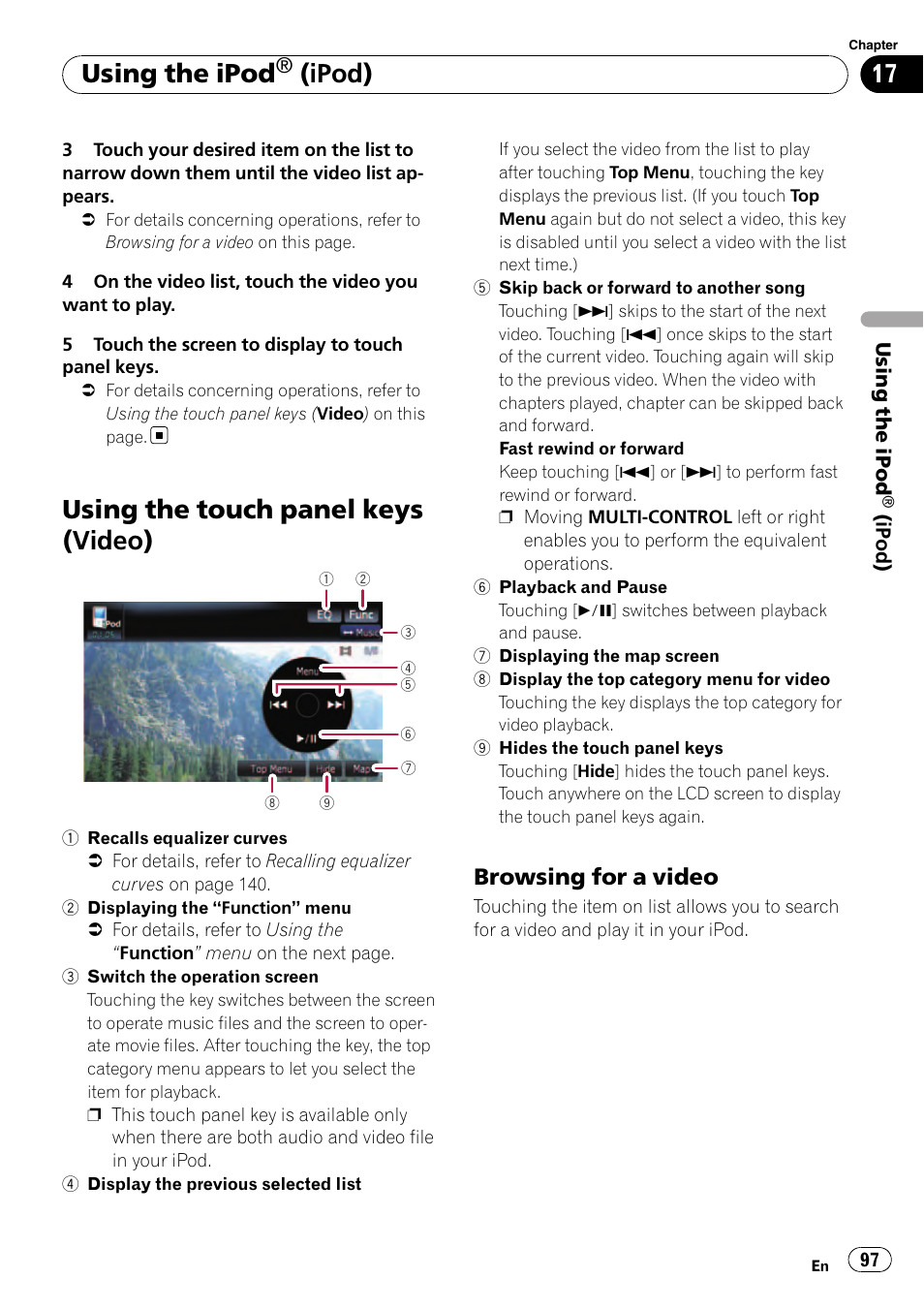 Using the touch panel keys (video), Browsing for a video 97, Using the ipod | Ipod), Browsing for a video | Pioneer Premier Flash Memory Multimedia AV Navigation Receiver AVIC-F90BT User Manual | Page 97 / 189