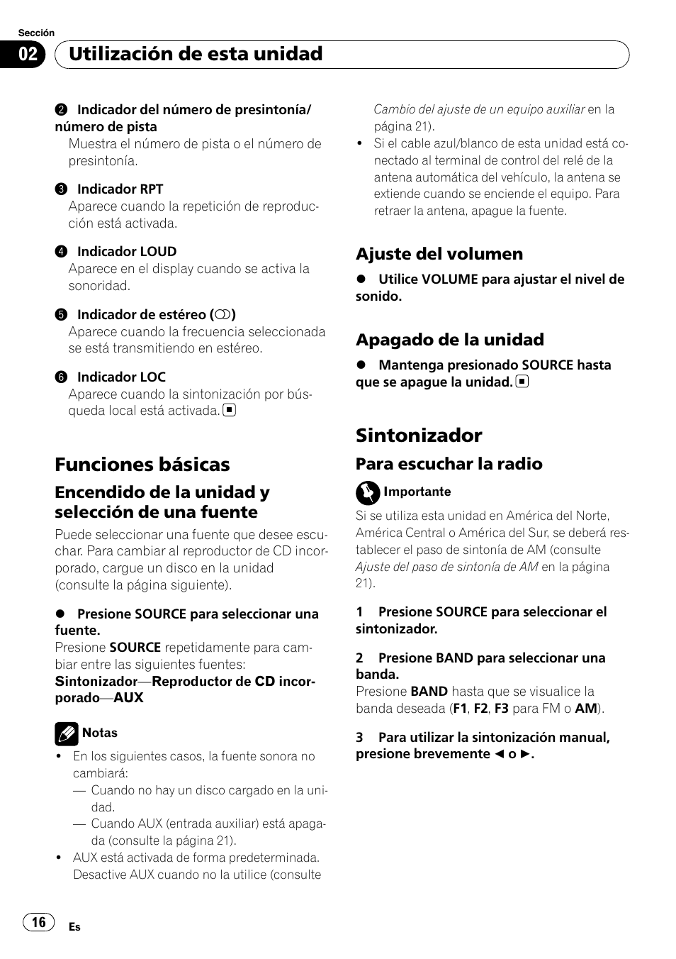 Funciones básicas, Encendido de la unidad y selección de, Una fuente | Ajuste del volumen 16, Apagado de la unidad 16, Sintonizador, Para escuchar la radio 16, Utilización de esta unidad, Encendido de la unidad y selección de una fuente, Ajuste del volumen | Pioneer Super Tuner III D DEH-1050E User Manual | Page 16 / 56