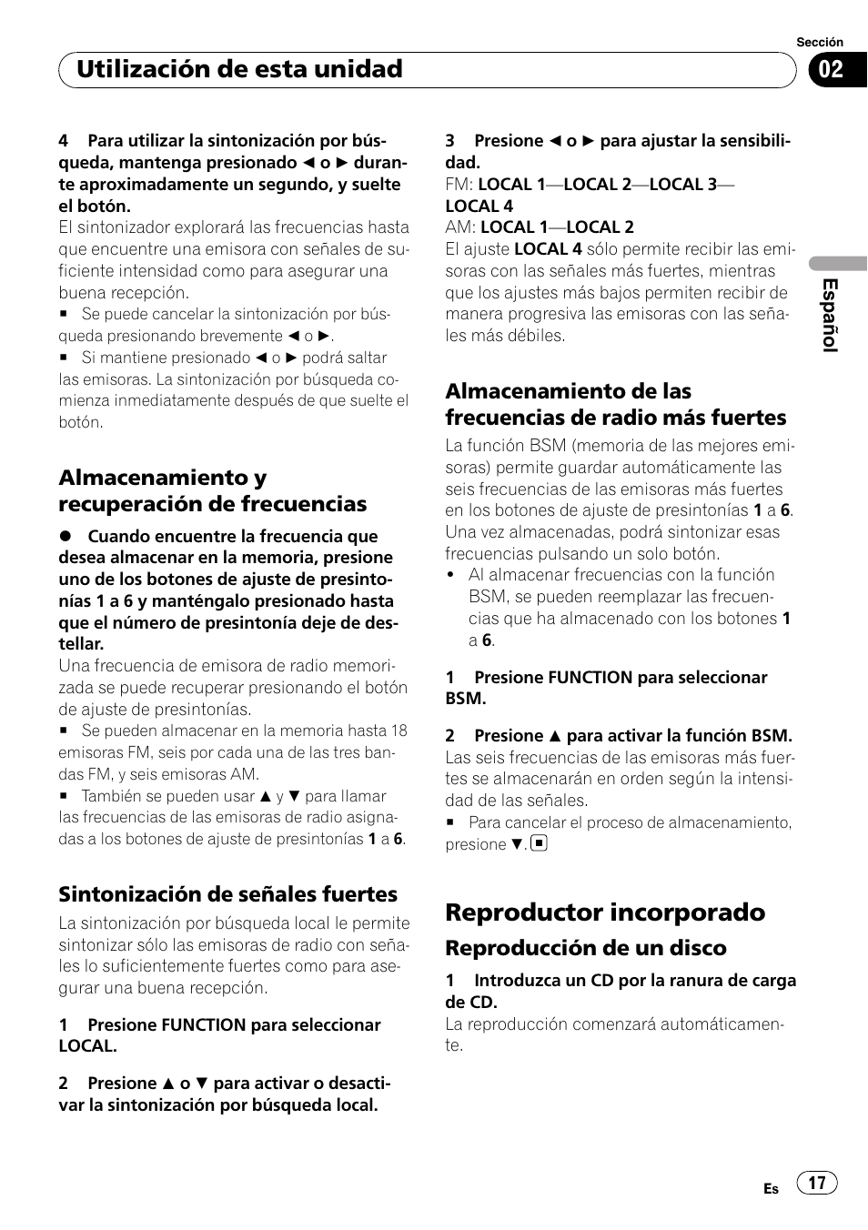 Almacenamiento y recuperación de, Frecuencias, Sintonización de señales fuertes 17 | Almacenamiento de las frecuencias de, Radio más fuertes, Reproductor incorporado, Reproducción de un disco 17, Utilización de esta unidad, Almacenamiento y recuperación de frecuencias, Sintonización de señales fuertes | Pioneer Super Tuner III D DEH-1050E User Manual | Page 17 / 56