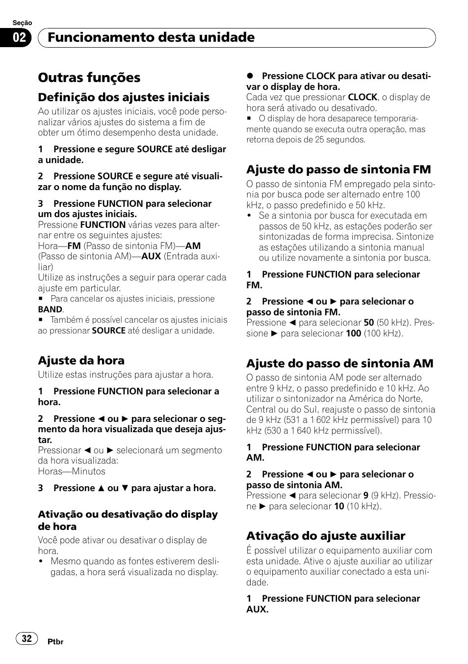 Outras funções, Definição dos ajustes iniciais 32, Ajuste da hora 32 | Ajuste do passo de sintonia fm 32, Ajuste do passo de sintonia am 32, Ativação do ajuste auxiliar 32, Funcionamento desta unidade, Definição dos ajustes iniciais, Ajuste da hora, Ajuste do passo de sintonia fm | Pioneer Super Tuner III D DEH-1050E User Manual | Page 32 / 56