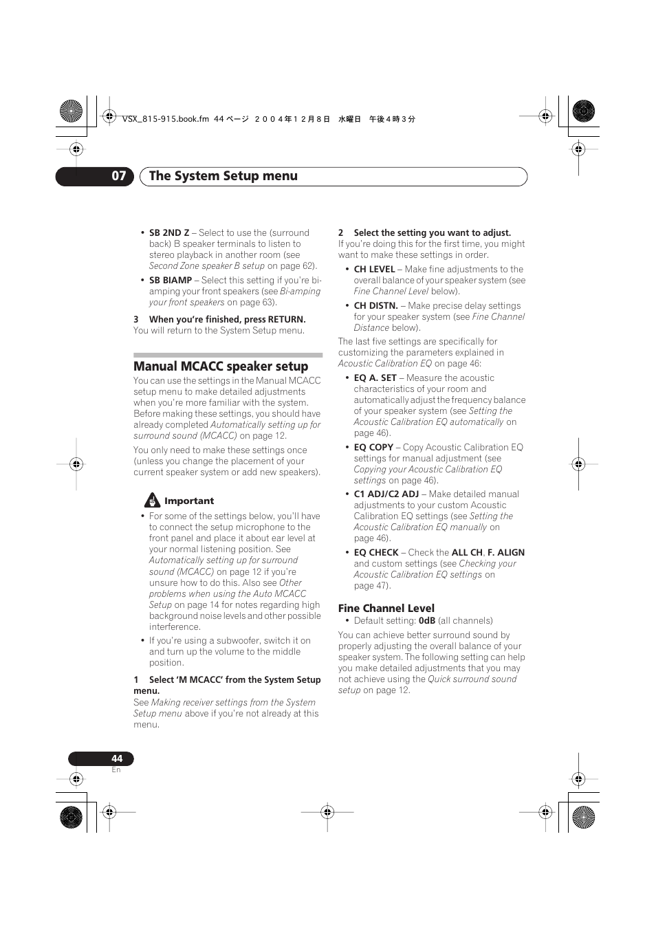 Manual mcacc speaker setup, Fine channel level, The system setup menu 07 | Pioneer 915 User Manual | Page 44 / 76