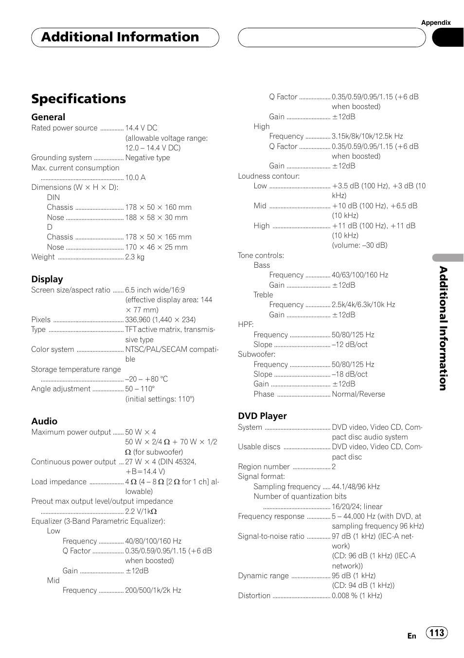 Specifications 113, Specifications, Additional information | General, Display, Audio, Dvd player | Pioneer AVH-P5700DVD User Manual | Page 113 / 116