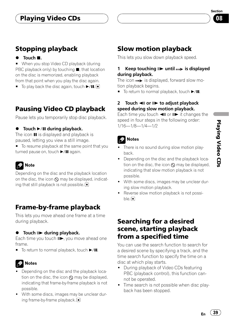 Playback from a specified time 39, Stopping playback, Pausing video cd playback | Frame-by-frame playback, Slow motion playback, Playing video cds | Pioneer AVH-P5700DVD User Manual | Page 39 / 116