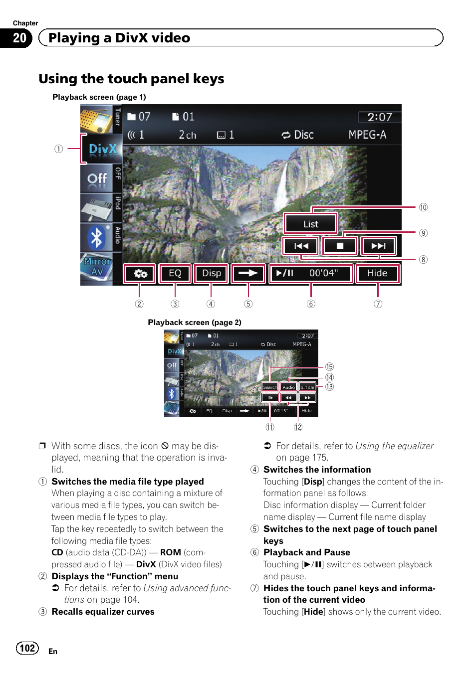 Using the touch panel keys, Using the touch panel, 20 playing a divx video | Pioneer SUPER TUNER IIID AVIC-X9310BT User Manual | Page 102 / 232