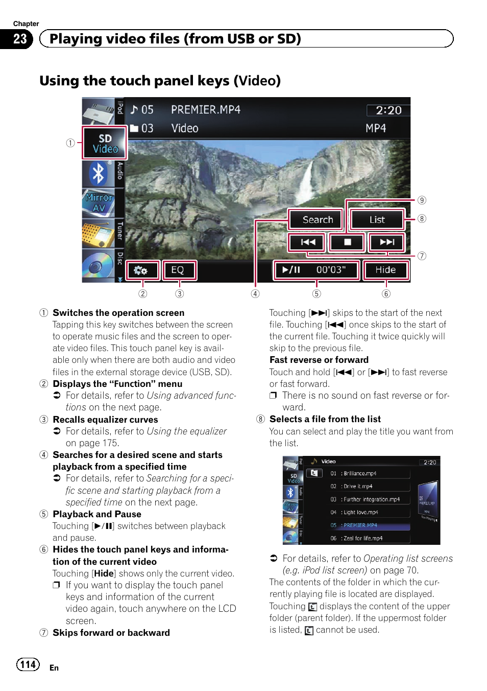 Using the touch panel keys (video), Using the touch panel, Keys | 23 playing video files (from usb or sd) | Pioneer SUPER TUNER IIID AVIC-X9310BT User Manual | Page 114 / 232