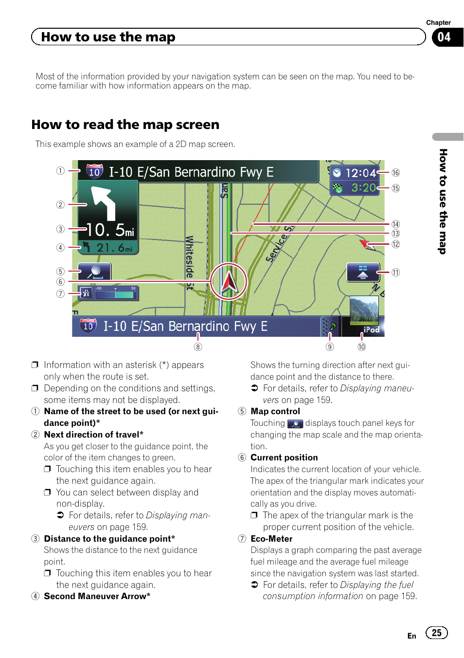 How to use the map how to read the map screen, How to read the map screen, How to use the map | Pioneer SUPER TUNER IIID AVIC-X9310BT User Manual | Page 25 / 232