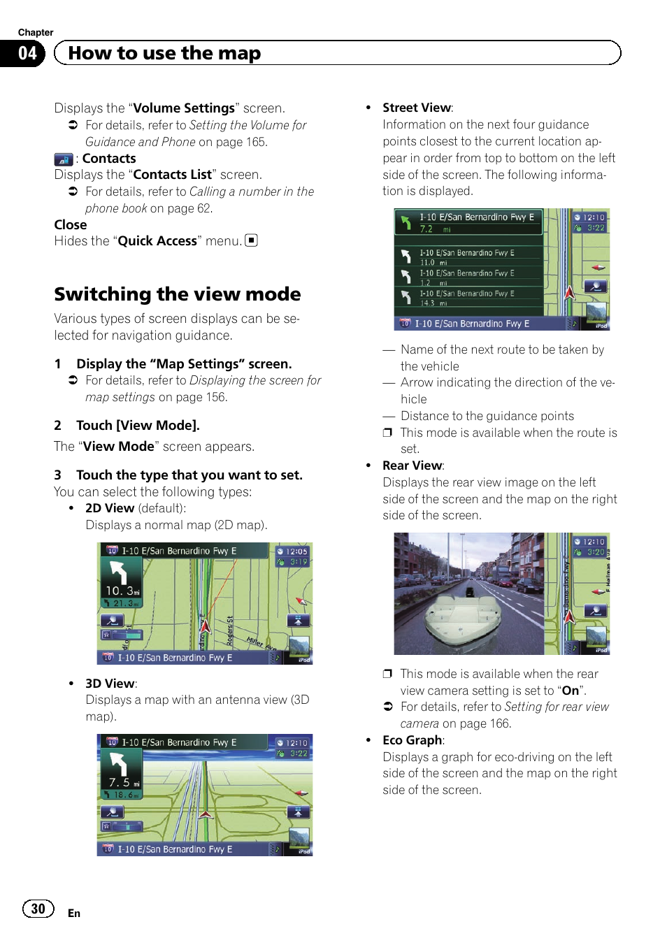 Switching the view mode, 04 how to use the map | Pioneer SUPER TUNER IIID AVIC-X9310BT User Manual | Page 30 / 232