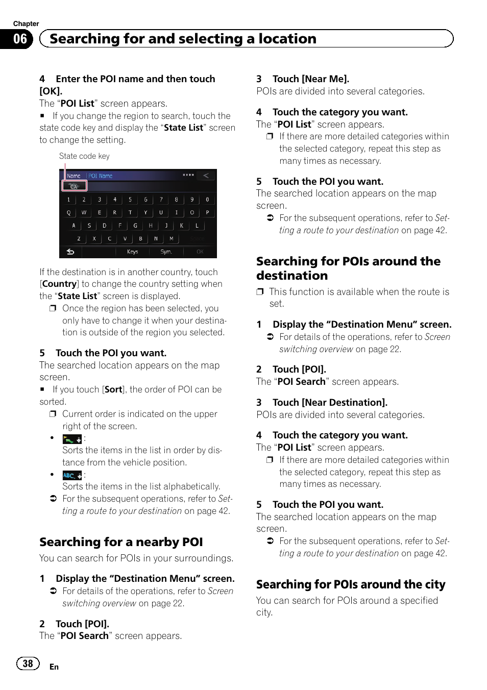 Searching for a nearby poi 38, Searching for pois around the, Destination | Searching for pois around the city 38, Searching for a nearby, 06 searching for and selecting a location, Searching for a nearby poi, Searching for pois around the destination, Searching for pois around the city | Pioneer SUPER TUNER IIID AVIC-X9310BT User Manual | Page 38 / 232