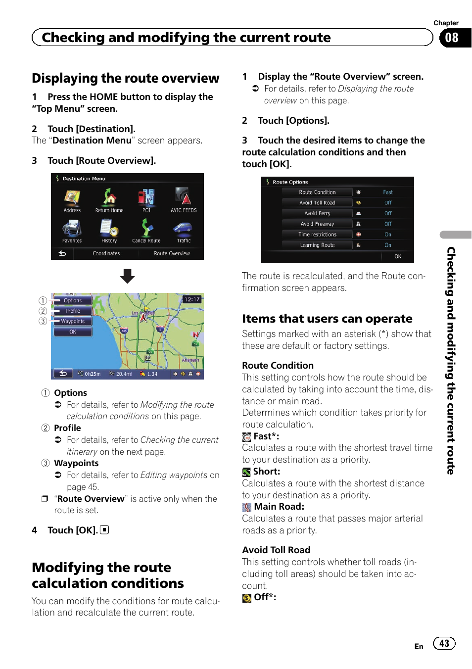 Modifying the route calculation, Conditions, Items that users can operate 43 | Modifying the route cal, Modifying the route, Displaying the route overview, Modifying the route calculation conditions, Checking and modifying the current route, Items that users can operate | Pioneer SUPER TUNER IIID AVIC-X9310BT User Manual | Page 43 / 232
