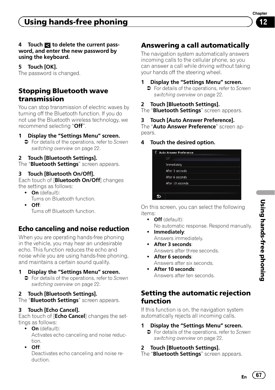 Stopping bluetooth wave, Transmission, Echo canceling and noise | Reduction, Answering a call automatically 67, Setting the automatic rejection, Function, Answering a call, Using hands-free phoning, Stopping bluetooth wave transmission | Pioneer SUPER TUNER IIID AVIC-X9310BT User Manual | Page 67 / 232