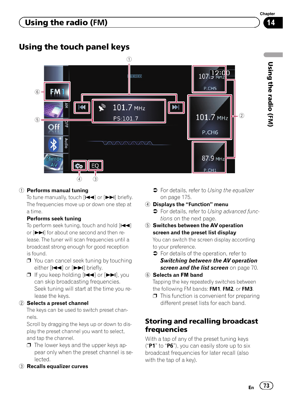 Using the touch panel keys, Storing and recalling broadcast, Frequencies | Using the touch panel, Using the radio (fm), Storing and recalling broadcast frequencies | Pioneer SUPER TUNER IIID AVIC-X9310BT User Manual | Page 73 / 232