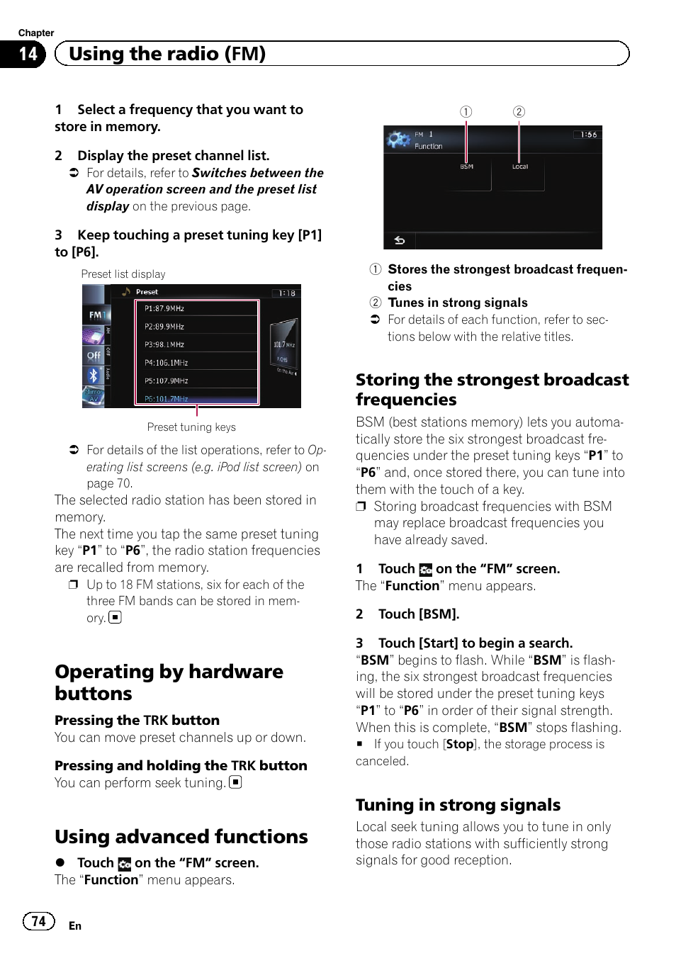 Operating by hardware buttons, Using advanced functions, Storing the strongest broadcast | Frequencies, Tuning in strong signals 74, Using advanced func, 14 using the radio (fm), Storing the strongest broadcast frequencies, Tuning in strong signals | Pioneer SUPER TUNER IIID AVIC-X9310BT User Manual | Page 74 / 232