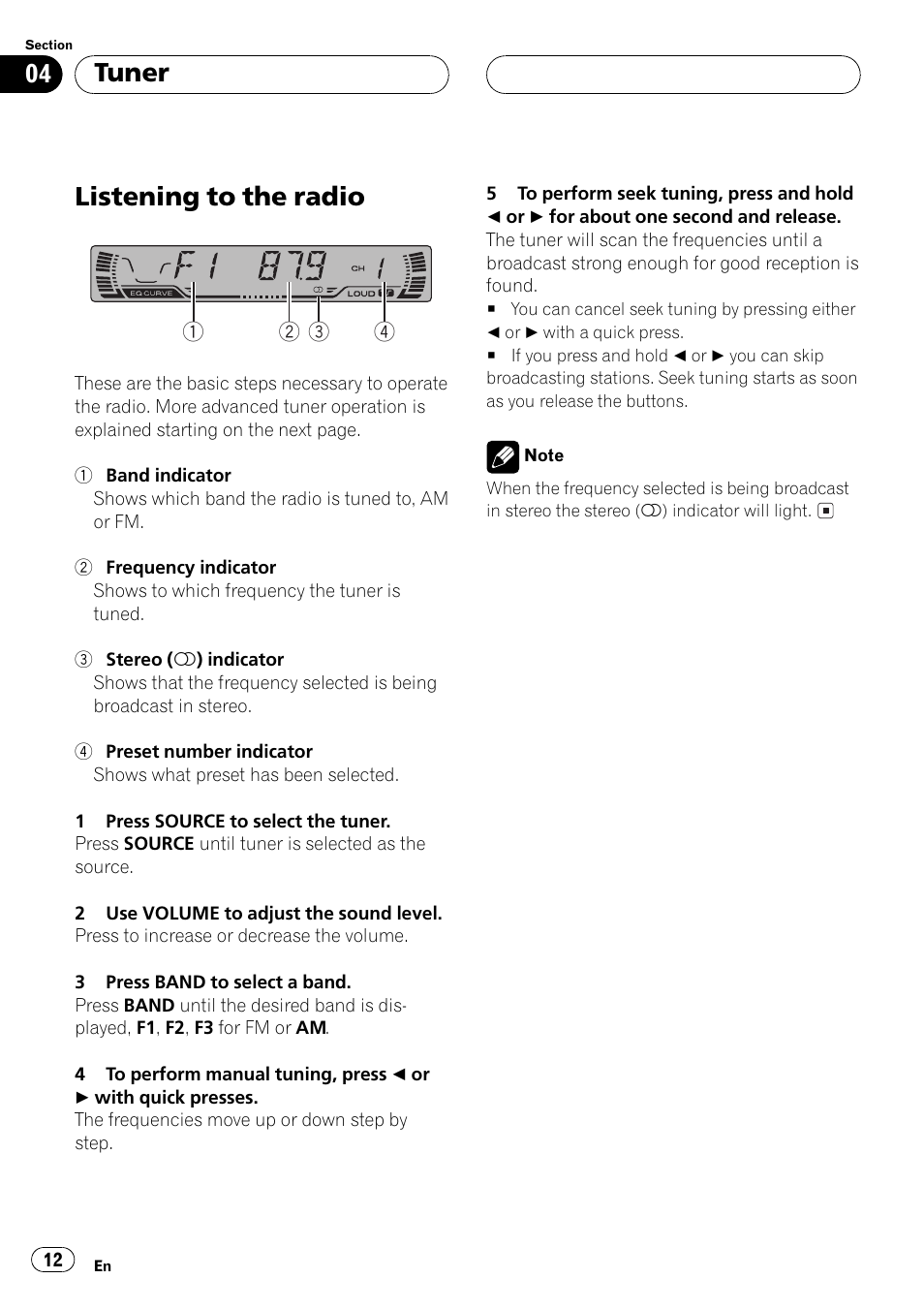 Tuner mode, Tuner listening to the radio 12, Listening to the radio | Tuner | Pioneer DEH P4500MP User Manual | Page 12 / 56