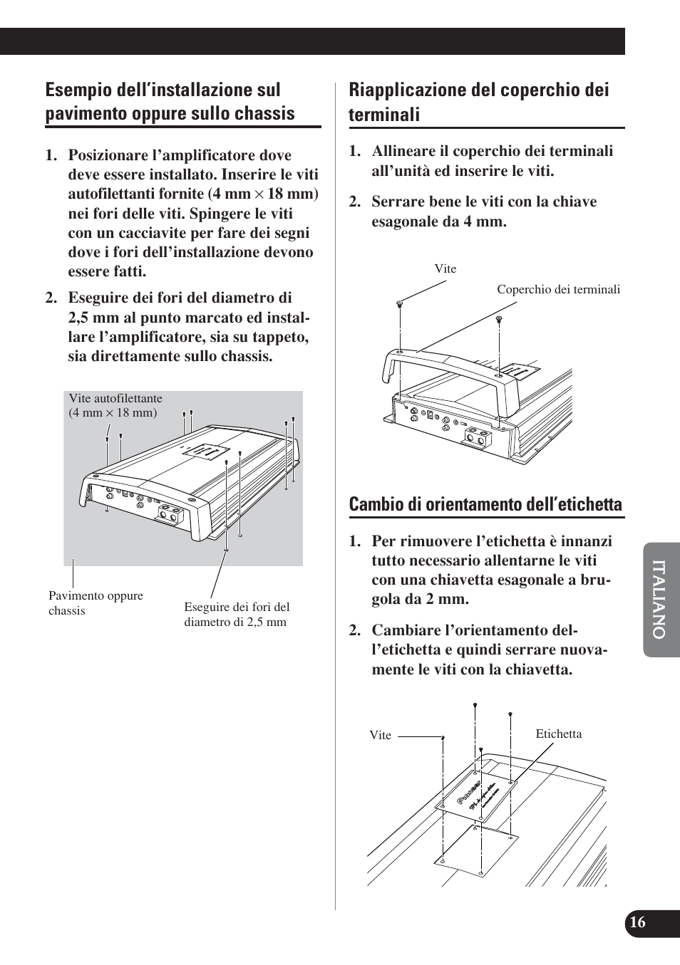 Esempio dell’installazione sul pavimento, Oppure sullo chassis, Riapplicazione del coperchio dei terminali | Cambio di orientamento dell’etichetta | Pioneer D2000SPL User Manual | Page 89 / 128