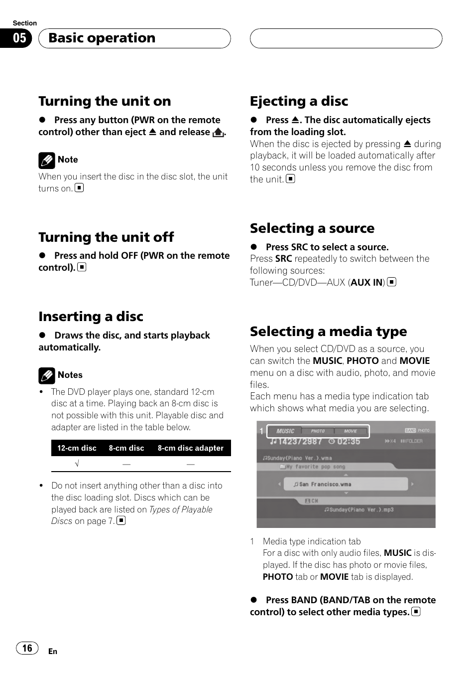 Basic operation turning the unit on, Turning the unit off, Inserting a disc | Ejecting a disc, Selecting a source, Selecting a media type, Turning the unit on, Basic operation | Pioneer DVH-3950MP User Manual | Page 16 / 154