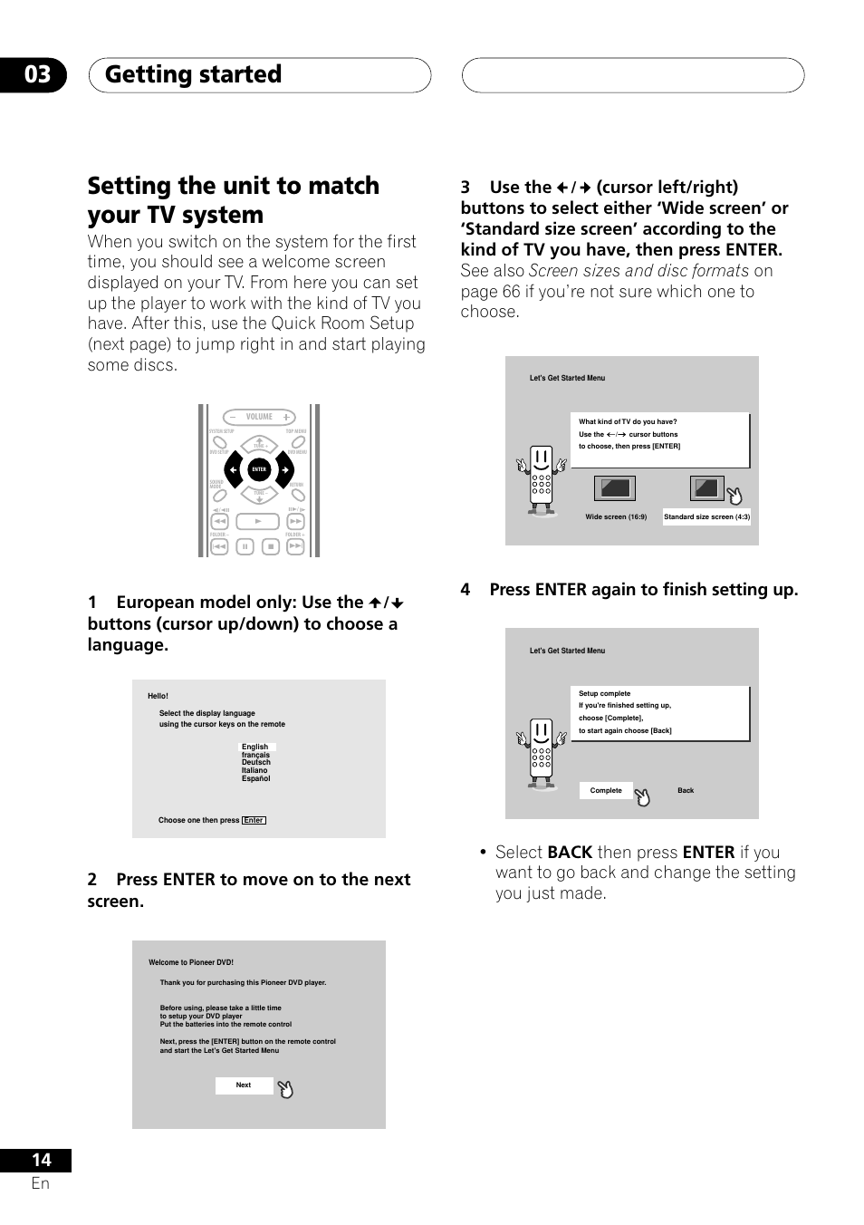 Setting the unit to match your tv system, Getting started 03, 1european model only: use the | Buttons (cursor up/down) to choose a language, 2press enter to move on to the next screen, 3use the, 4press enter again to finish setting up | Pioneer XV-DV505 User Manual | Page 14 / 76