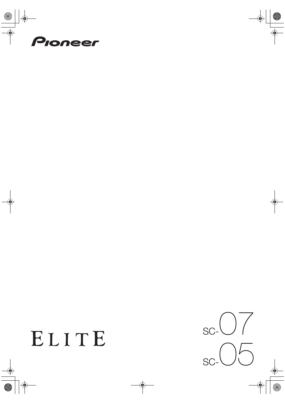 Pioneer Elite SC-07 User Manual | 138 pages