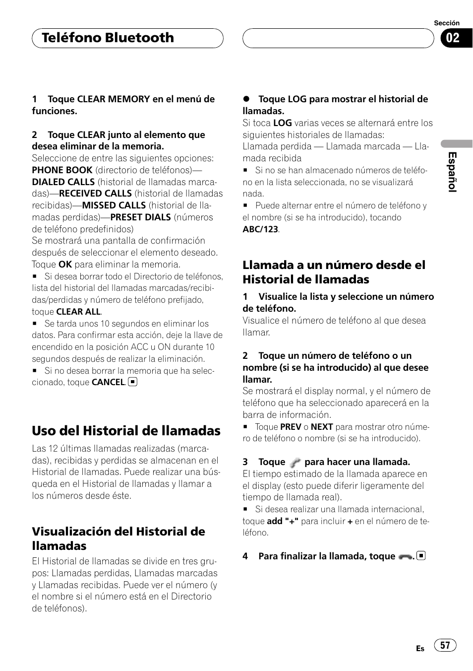 Uso del historial de llamadas, Visualización del historial de, Llamadas | Llamada a un número desde el, Historial de llamadas, Teléfono bluetooth, Visualización del historial de llamadas, Llamada a un número desde el historial de llamadas | Pioneer CD-BTB20 User Manual | Page 57 / 169