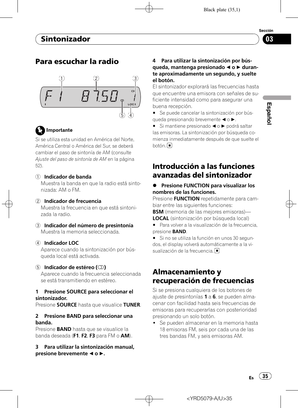 Sintonizador para escuchar la radio, Introducción a las funciones avanzadas del, Sintonizador | Almacenamiento y recuperación de, Frecuencias, Para escuchar la radio, Almacenamiento y recuperación de frecuencias | Pioneer Super Tuner III D DEH-P3950MP User Manual | Page 35 / 92