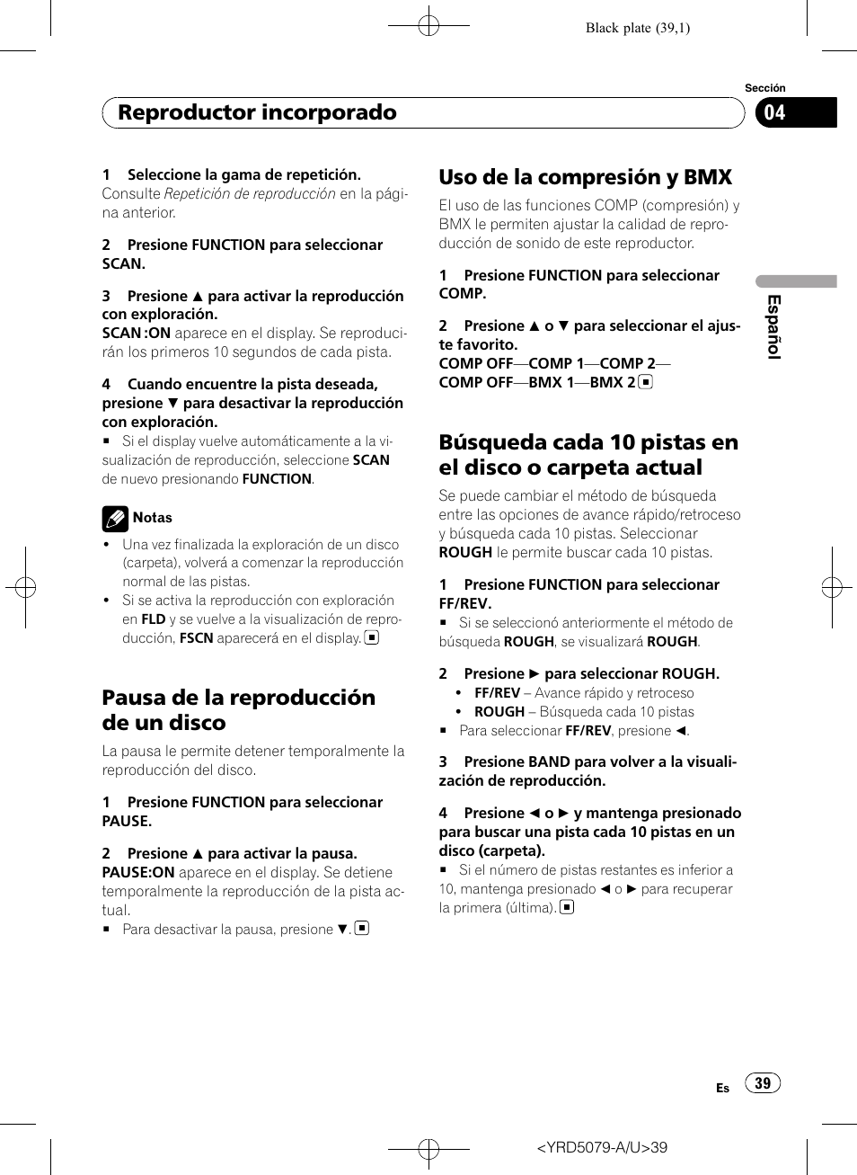 Pausa de la reproducción de un disco, Uso de la compresión y bmx, Búsqueda cada 10 pistas en el disco o | Carpeta actual, Reproductor incorporado | Pioneer Super Tuner III D DEH-P3950MP User Manual | Page 39 / 92