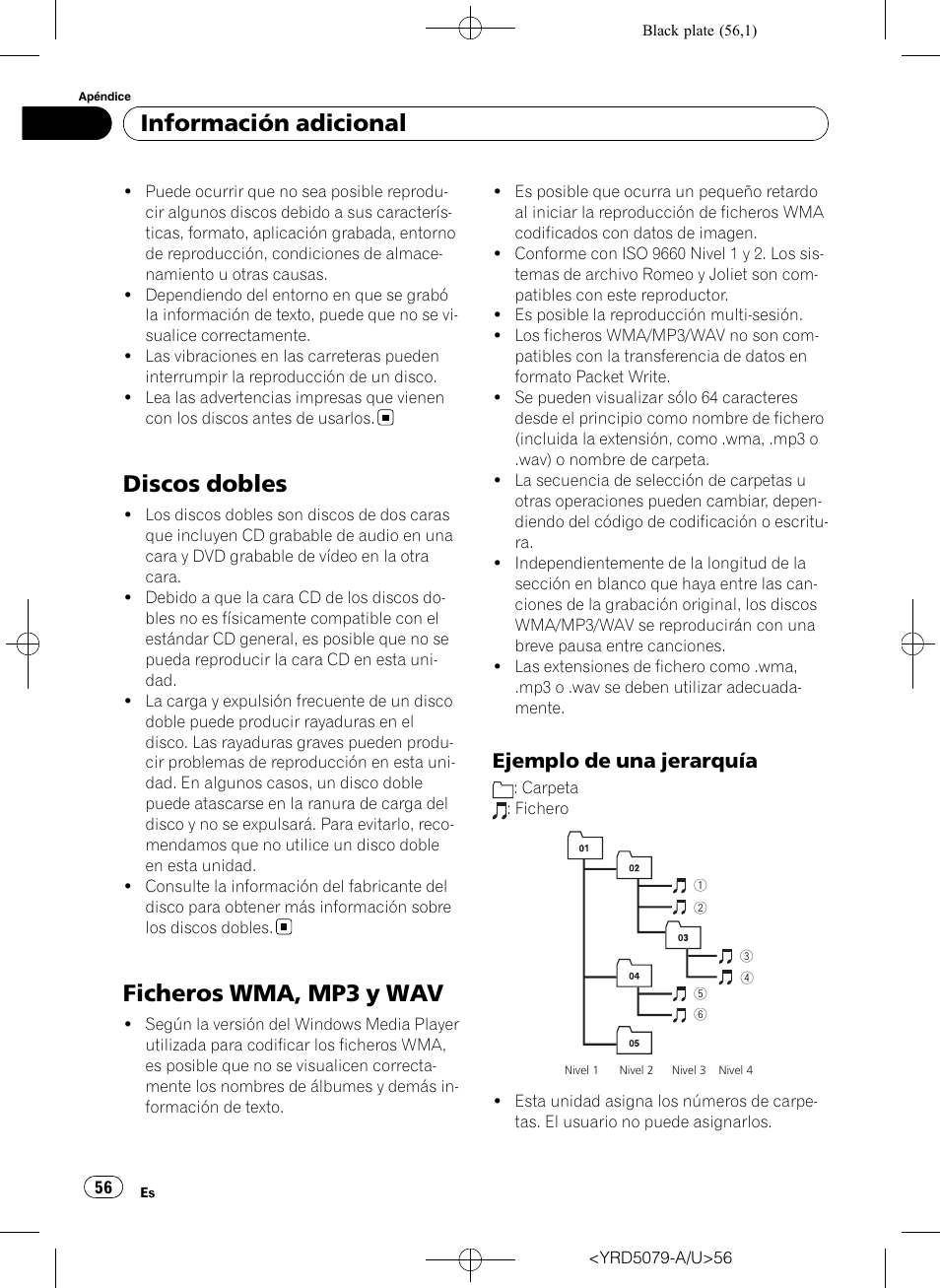 Discos dobles, Ficheros wma, mp3 y wav, Ejemplo de una jerarquía 56 | Información adicional, Ejemplo de una jerarquía | Pioneer Super Tuner III D DEH-P3950MP User Manual | Page 56 / 92