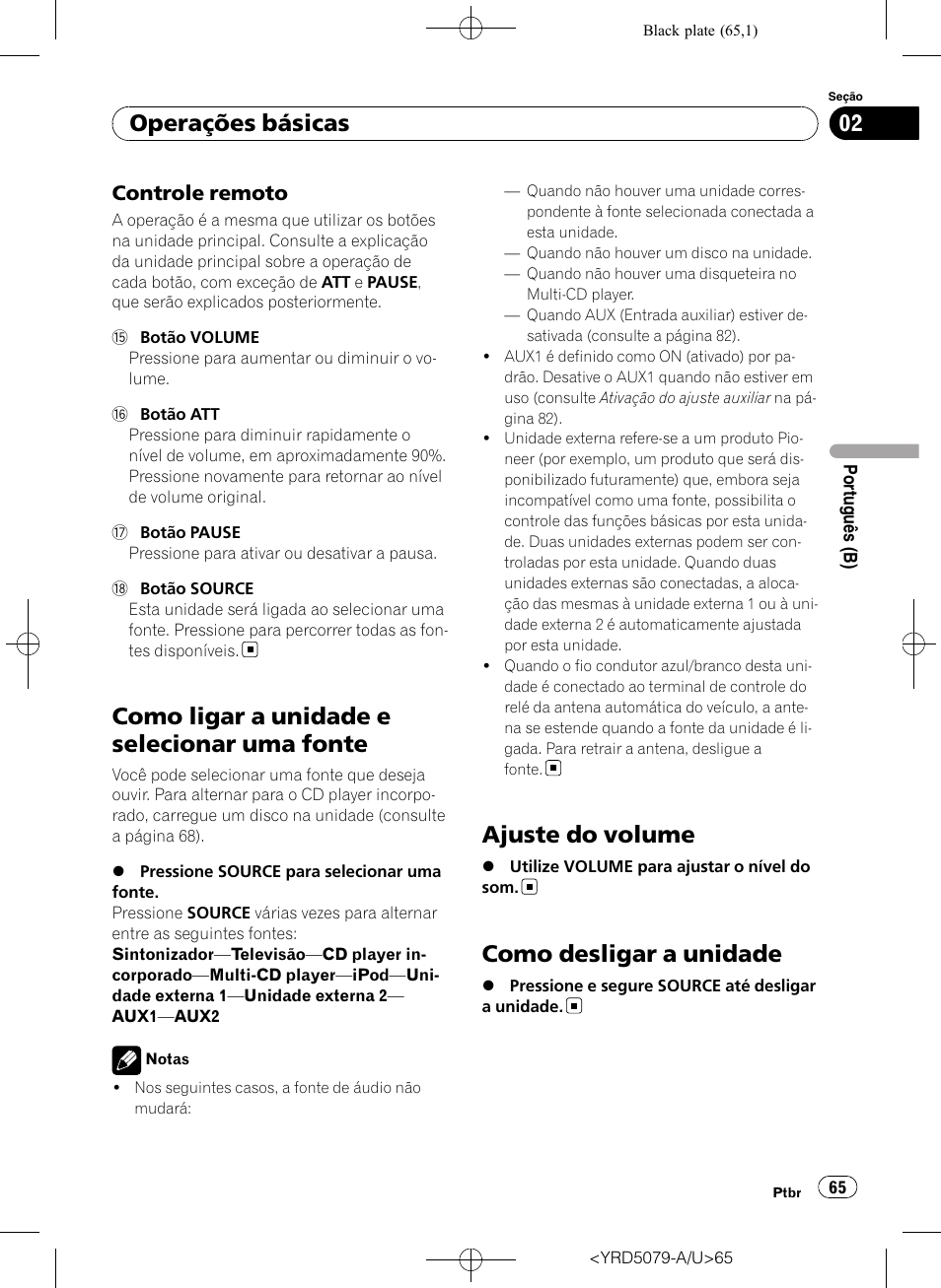 Controle remoto 65, Como ligar a unidade e selecionar uma, Fonte | Ajuste do volume, Como desligar a unidade, Como ligar a unidade e selecionar uma fonte, Operações básicas, Controle remoto | Pioneer Super Tuner III D DEH-P3950MP User Manual | Page 65 / 92