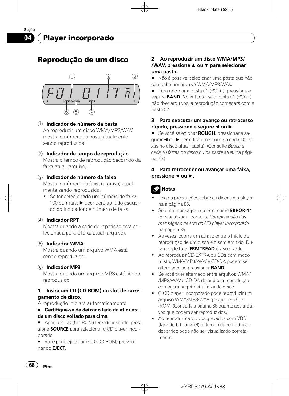 Player incorporado reprodução de um disco, Reprodução de um disco, Player incorporado | Pioneer Super Tuner III D DEH-P3950MP User Manual | Page 68 / 92